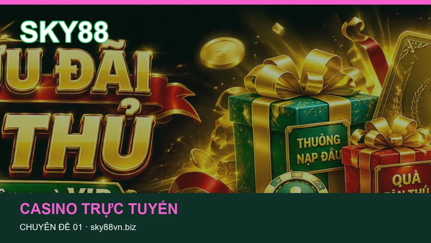 Danh sách kiểm tra thông tin Game bài dành cho người đọc SKY88