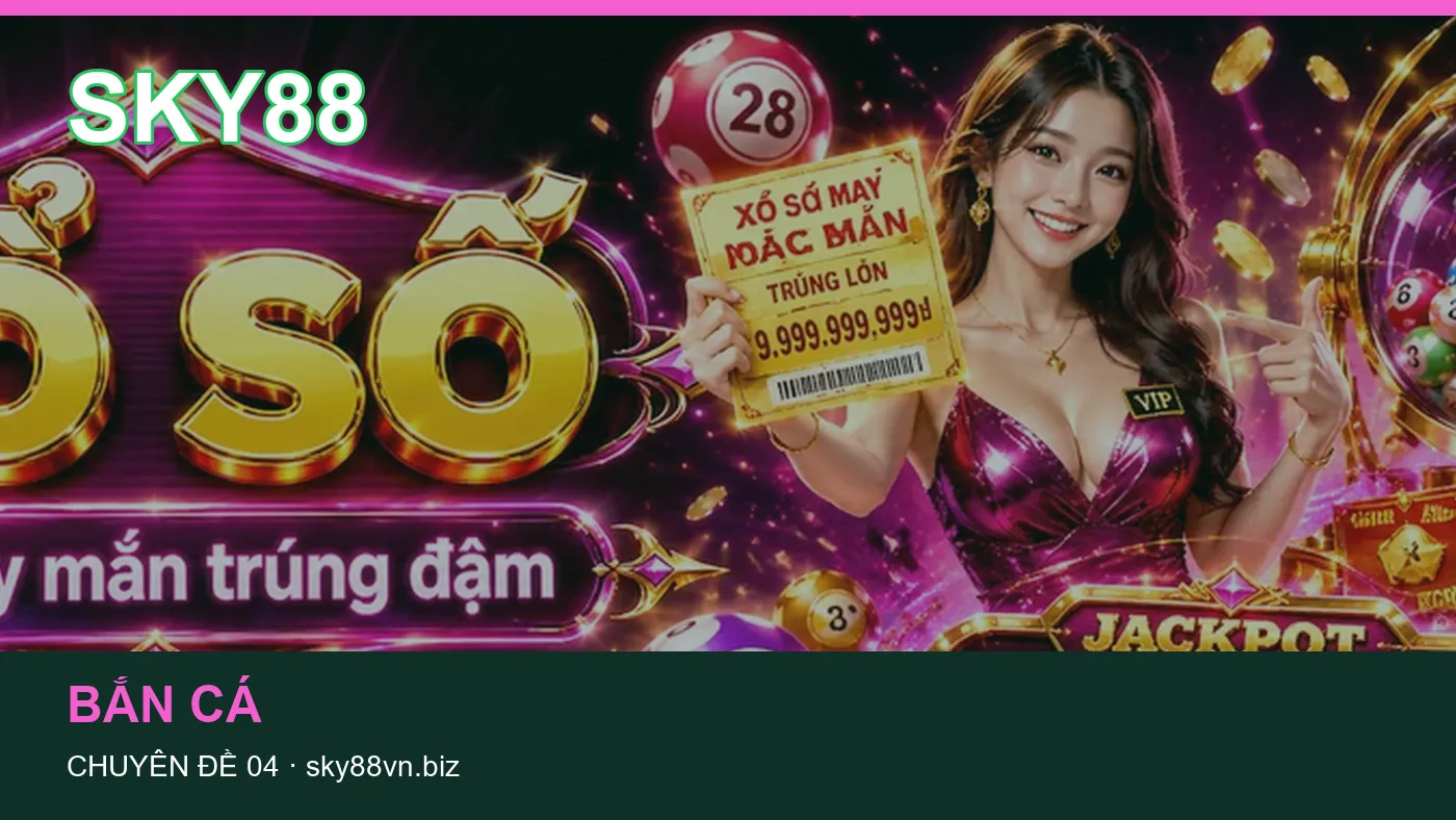 Hướng dẫn: những thuật ngữ cần hiểu khi tra cứu SKY88